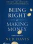 Being Right or Making Money