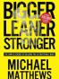 Bigger Leaner Stronger