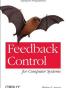 Feedback Control for Computer Systems