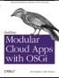 Building Modular Cloud Apps with OSGi