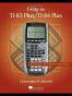 Using the TI-83 Plus/TI-84 Plus