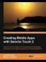 Creating Mobile Apps with Sencha Touch 2