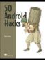 50 Android Hacks