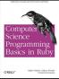 Computer Science Programming Basics in Ruby