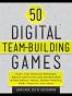 50 Digital Team Building Games