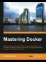 Mastering Docker