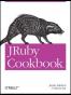 JRuby Cookbook