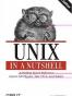 Unix in a Nutshell (4th Edition) (In a Nutshell (O'Reilly))