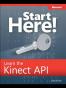 Start Here! Learn the Kinect API
