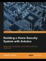 Building a Home Security System with Arduino