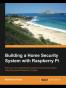 Building a Home Security System with Raspberry Pi