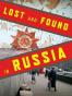 Lost and Found in Russia