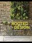 Rooted in Design