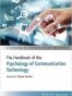 The Handbook of the Psychology of Communication Technology
