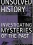 Unsolved History