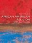 African American Religion: A Very Short Introduction