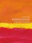 Knowledge: A Very Short Introduction