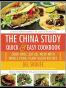 The China Study Quick & Easy Cookbook