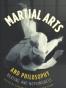 Martial Arts and Philosophy