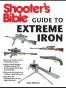 Shooter's Bible Guide to Extreme Iron
