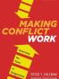 Making Conflict Work