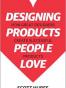 Designing Products People Love