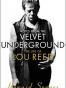 Notes from the Velvet Underground