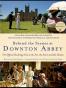 Behind the Scenes at Downton Abbey