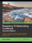 Raspberry Pi Networking Cookbook - Second Edition