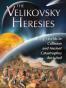 The Velikovsky Heresies