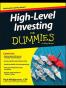 High Level Investing For Dummies