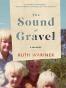 The Sound of Gravel