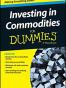 Investing in Commodities For Dummies