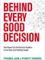 Behind Every Good Decision