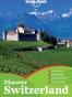 Lonely Planet Discover Switzerland