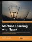 Machine Learning with Spark