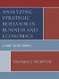 Analyzing Strategic Behavior in Business and Economics