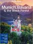 Lonely Planet Munich Bavaria & the Black Forest