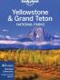 Lonely Planet Yellowstone & Grand Teton National Parks