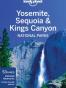 Lonely Planet Yosemite, Sequoia & Kings Canyon National Parks