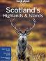 Lonely Planet Scotland's Highlands & Islands
