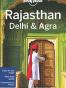 Lonely Planet Rajasthan, Delhi & Agra
