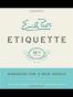 Emily Post's Etiquette, 18th Edition
