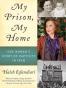 My Prison, My Home