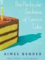 The Particular Sadness of Lemon Cake