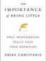 The Importance of Being Little