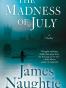 The Madness of July