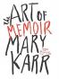 The Art of Memoir
