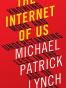The Internet of Us