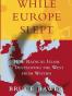 While Europe Slept